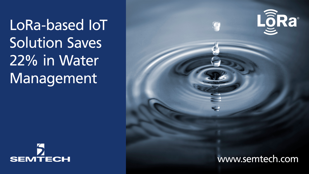 LoRa-based Solution Saves 22% in Water Management | Semtech